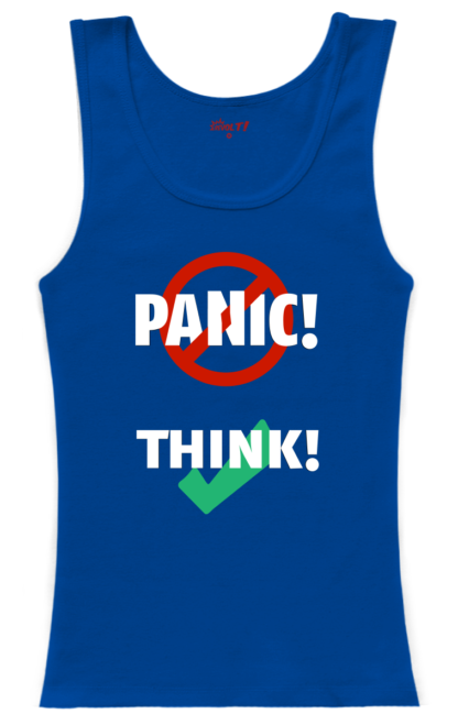 tank-top woman blue: Don't panic, think